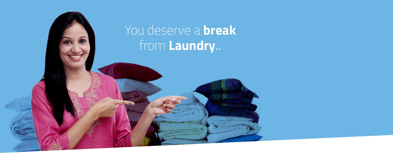 You deserve a break from Laundry